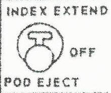 Index Extend Pod Eject Switch